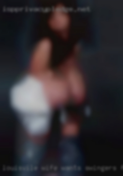Louisvile wife wants swingers fucked from Devon PA.