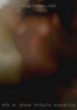 Mfm or phone hotwife scenarios in Visalia CA.