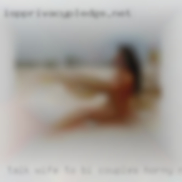 Talk wife to bi couples horny no email.